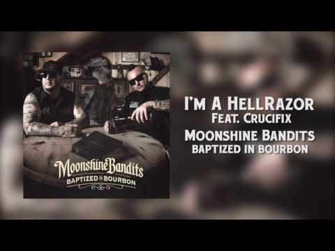 Moonshine Bandits - I'm A Hellrazor (feat. CRUCIFIX) Official Audio