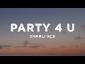Charli XCX Party 4 U Lyrics