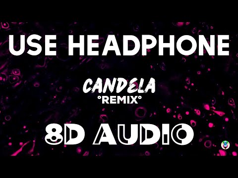 Saraí, Jon Z - Candela Remix (8D AUDIO)