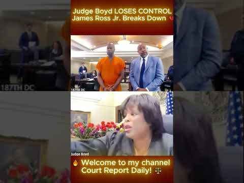 #JudgeBoyd #CourtroomDrama #RealJusticeJudge Boyd LOSES CONTROL 😱⚖️ | James Ross Jr. Breaks Down