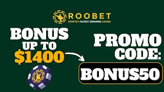 BEST ROOBET PROMO CODE 2025: 'BONUS50' - UP TO $1400 IN WEEKLY CASHBACK!