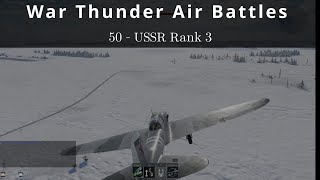 WarThunder Air 50 🛩️ USSR Rank 3