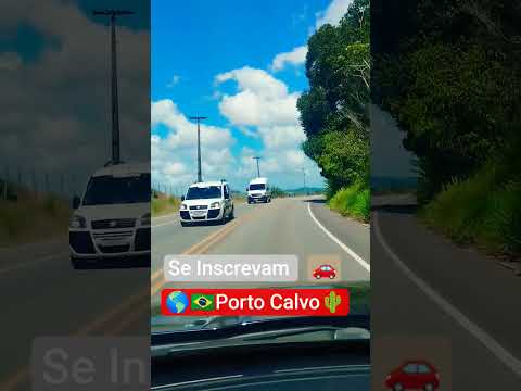 🌎🇧🇷🌵Porto Calvo - Alagoas 🚗 #portocalvo #alagoas