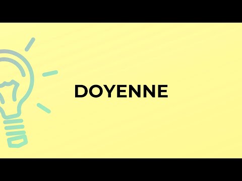 What is the meaning of the word DOYENNE?