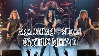 Download lagu Ara Johari - Sudah (Cover AI Gothic Metal) Paling Epic Full Emosional mp3