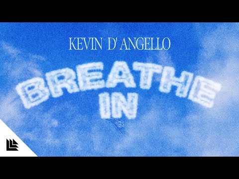 Kevin D'Angello - Breathe In