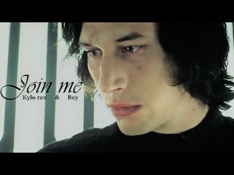 Kylo Ren and Rey || Join me