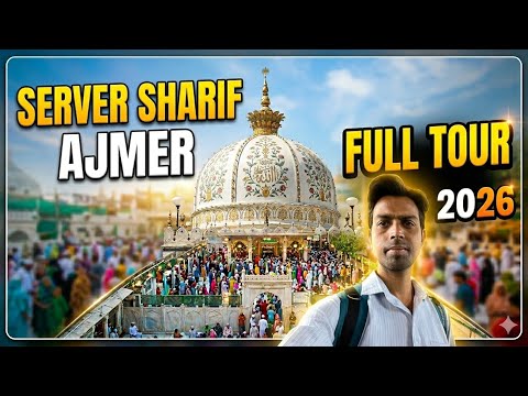 Sarwar Shareef Ajmer || Full Tour 2026 @IshanGoyal
