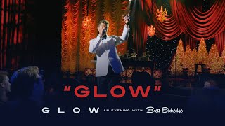 Brett Eldredge - &quot;Glow&quot; (Glow, An Evening with Brett Eldredge)