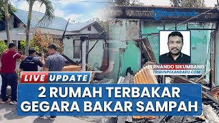 Gara-gara Bakar Sampah, 2 Rumah di Pekanbaru Ludes Diamuk Api: 1 Sepeda Motor Gosong