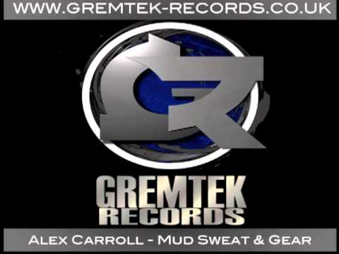 Alex Carroll - Mud Sweat And Gear