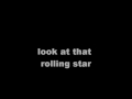 rolling star english lyrics 