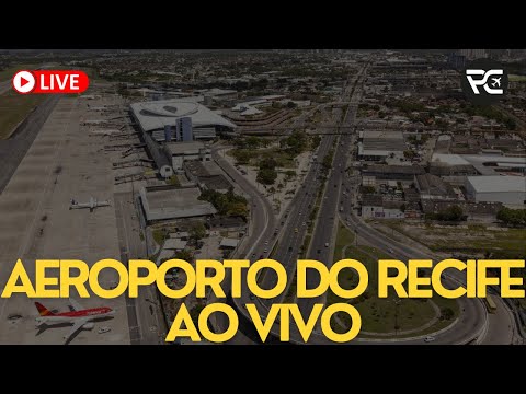 SBRF LIVE 60FPS | AEROPORTO DO RECIFE AO VIVO 24H | RECIFE AIRPORT LIVE | COM FONIA