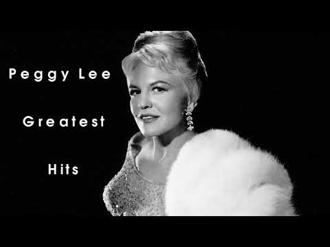 Best of Peggy Lee  Peggy Lee Greatest Hits Full Album  Peggy Lee Best Songs Ever