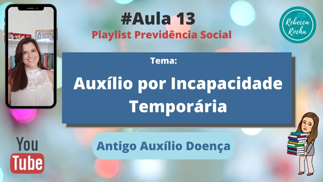 Tudo sobre o Auxílio por Incapacidade Temporária!