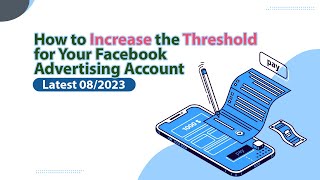How to Request the Latest Facebook Ads Payment Threshold Increase 08/2023 | Raising the Ad Threshold