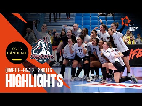 Sola HK vs Neptunes de Nantes | Quarter-finals | EHF European League Women 2023/24