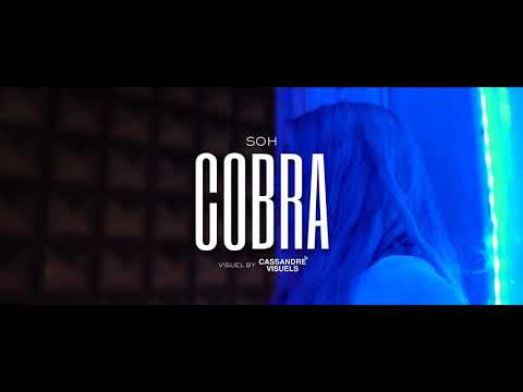 SOH - Cobra (Clip officiel) Prod.DR JAY