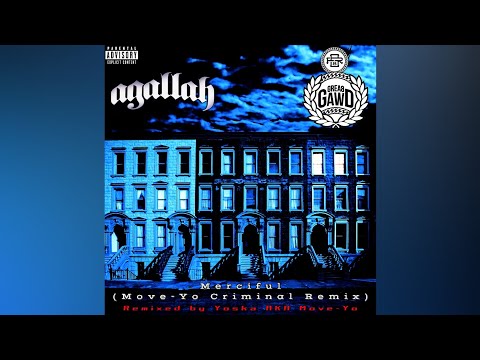 Agallah ft. Grea8gawd - Merciful (Move-Yo Criminal Remix) (No Intro)