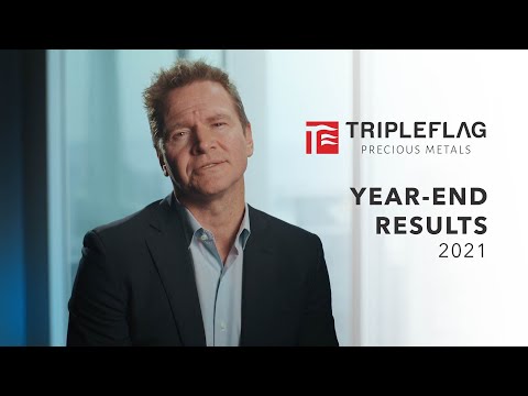 Triple Flag Precious Metals  - 2021 Year End Results