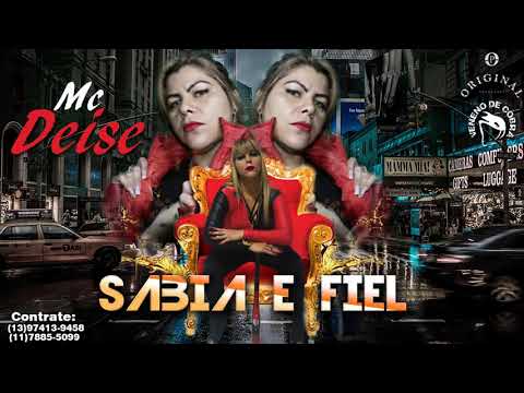 MC Deise Sabia e Fiel ((Hino da Mulheres))