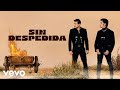 Carlos Rivera, Alejandro Fernández - Sin Despedida (Lyric Video)