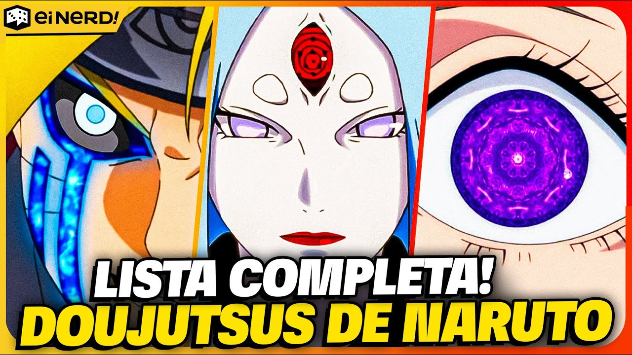 TODOS OS DOUJUTSUS DE NARUTO [LISTA COMPLETA] Feat @TioBruce