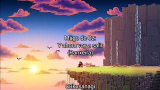 Mägo de Oz: Y ahora voy a salir (Ranxeira)