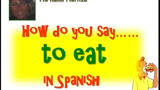 How Do You Say To Eat In Spanish