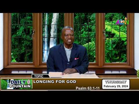 DAILY FOUNTAIN DEVOTIONAL OF FEBRUARY 29, 2024 - THE REV'D. CANON JAMES S. OGUNMOLA