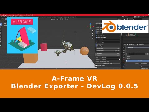 A-Frame WebVR  Blender Exporter (Open Source) - Dev Log 005