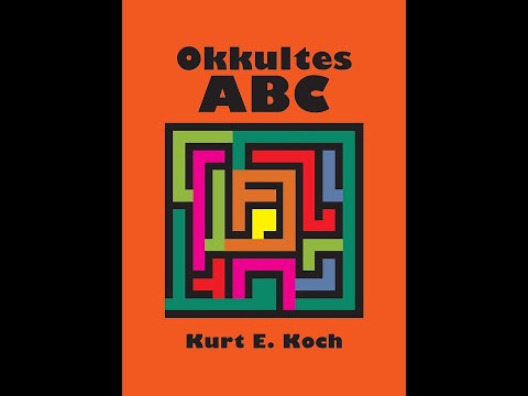 Okkultes ABC Teil III (Autor Dr. theol. Kurt E. Koch)