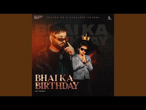 Bhai Ka Birthday