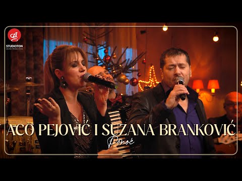 Aco Pejovic i Suzana Brankovic - Ponoc (Live)