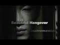 Beautiful Hangover OFFICIAL ( INSTRUMENTAL ...