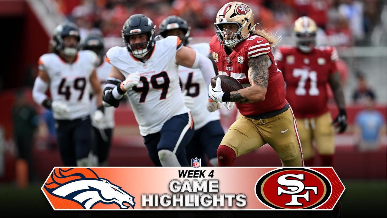 Denver Broncos vs San Francisco 49ers Game Highlights | 2026 NFL Season Week 4