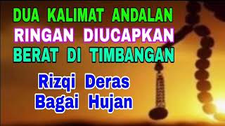 Download lagu Dua Kalimat Ringan di-Ucapkan - Berat di Timbangan - Rizqi Deras Bagai Hujan mp3
