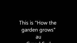 how the garden grows