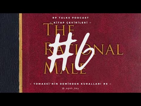Tomassi'nin Demirden Kuralları #6 | Rollo Tomassi Çevirileri Kırmızı Hap