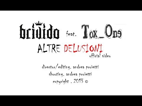 BRIVIDO - ALTRE DELUSIONI feat. TOX ONE (STREET VIDEO)