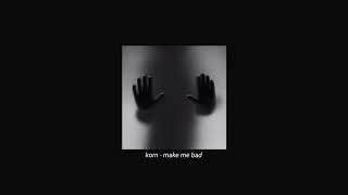 korn - make me bad (slowed + reverb)
