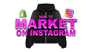 HOW I MARKET MY CLOTHING BRAND ON INSTAGRAM IN 2024 (BEST STRATEGY)