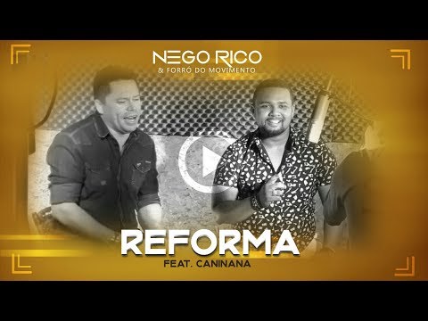 Nego Rico feat. Caninana - Reforma (Clip Oficial)