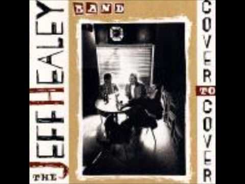 JEFF HEALEY BAND - Stuck In The Middle With You