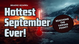 Hottest September in History 🌍 Are We Nearing Earth’s Climate Tipping Point?