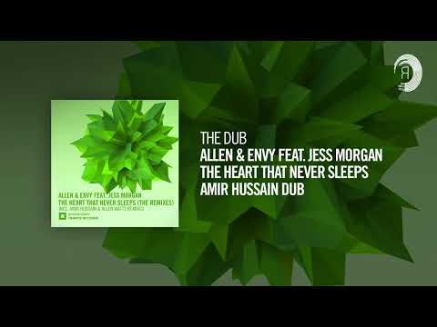 The Dub: Allen & Envy feat. Jess Morgan - The Heart That Never Sleeps (Amir Hussain Dub)