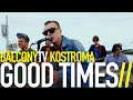 GOOD TIMES - НИКИТА (BalconyTV) 