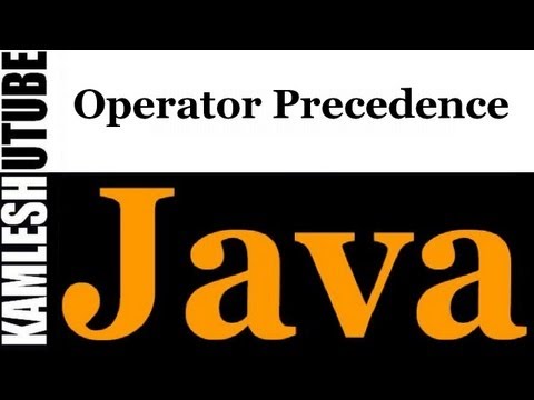 Java Programming Part 27 Operator Precedence