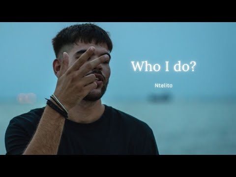 Ntelito - Who I do? (Official Video Clip)