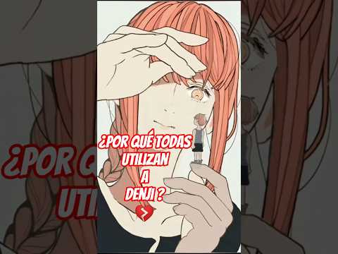 Por Qué Todas las Mujeres Engañan a Denji #chainsawman #shorts #denji #pochita